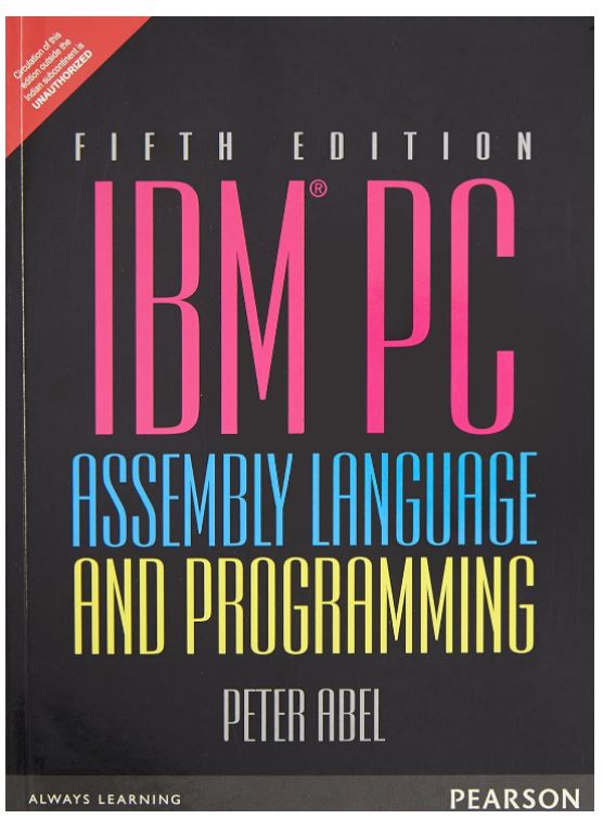 IBM PC ASSEMBLY LANGUAGE AND PROGRAMMING, 5TH EDN